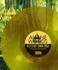 Music Help Is Not Coming By Alone In The Woods LP