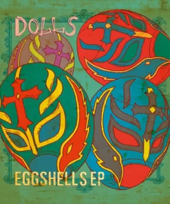 Music Eggshells EP By Dolls