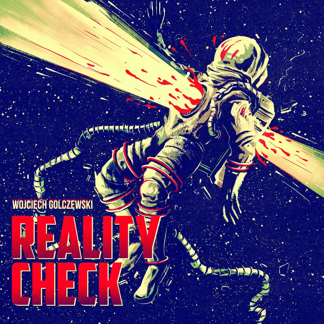 Reality Check By Wojciech Golczewski (Death Waltz Originals) 1 Reality Check By Wojciech Golczewski (Death Waltz Originals)