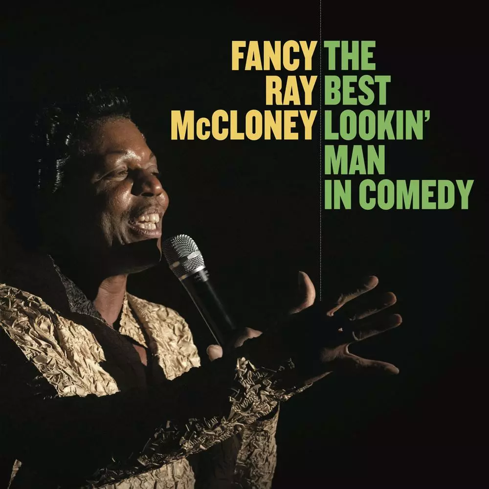 Music The Best Lookin' Man In Comedy LP By Fancy Ray McCloney 1 Music The Best Lookin' Man In Comedy LP By Fancy Ray McCloney