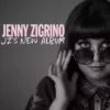 Music JZs New Album LP By Jenny Zigrino