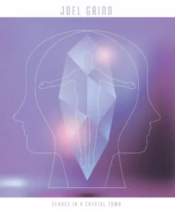 Joel Grind – Echoes In A Crystal Tomb LP