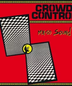 MX-80 Sound - Crowd Control LP