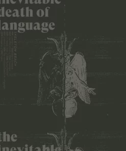The Inevitable Death Of Language By Skeleton Beach LP