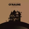Bruno Coulais Coraline Original Motion Picture Soundtrack 2XLP