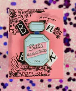 Isa D'Aniello Mean Girls – "Baby Prostitute" Enamel Pin